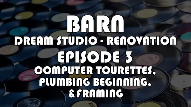 MRwEV Episode 3 - Computer Tourettes, Plumbing, & Framing