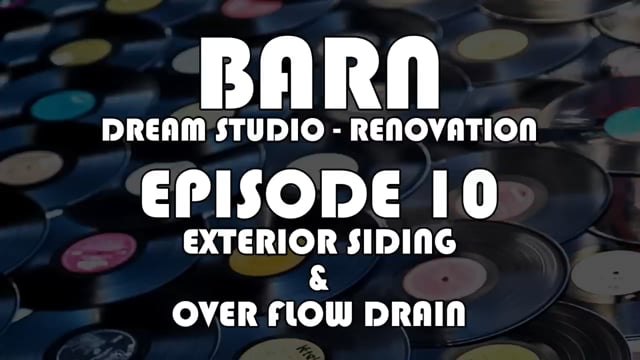 Making Records with Eric Valentine Episode 10 Exterior Siding and Overflow Drain