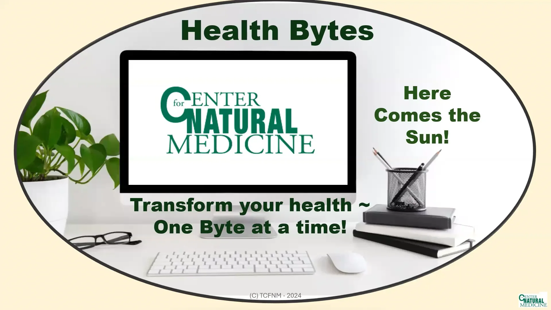 Health Byte - TCFNM - 7.10.24 - Here Comes the Sun! on Vimeo