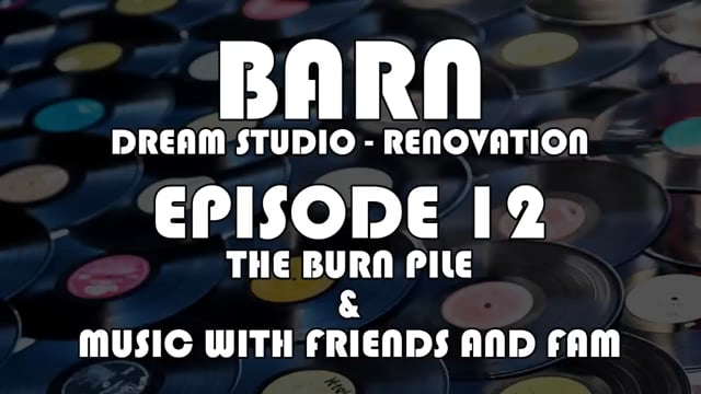 MRwEV Episode 12 burn pile fam show