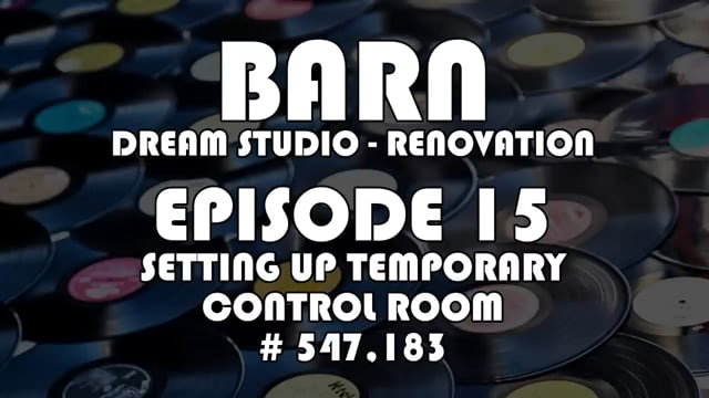 Making Records with Eric Valentine - Episode 15 - Setting Up Temporary Control Room # 547,183