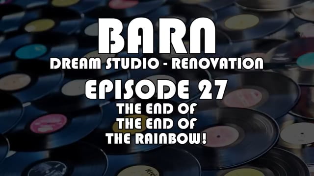 EPISODE 27  - The End of The End of The Rainbow