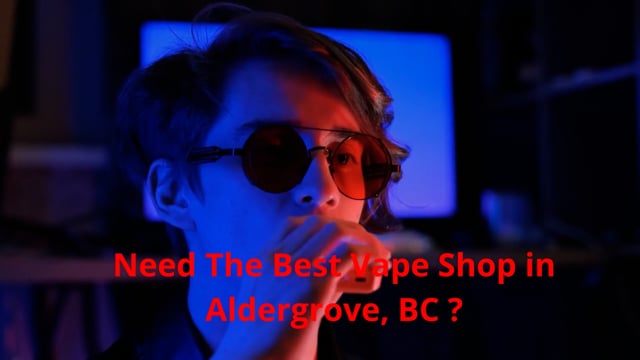 ⁣Vape Street : Vape Shop in Aldergrove, BC | (604) 381-2242