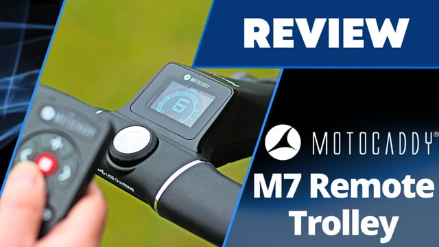 Motocaddy M7 Remote Trolley Review