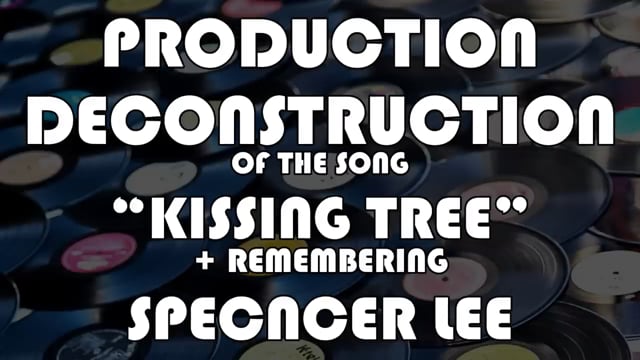 Making Records with Eric Valentine - Production Deconstruction - _Kissing Tree_