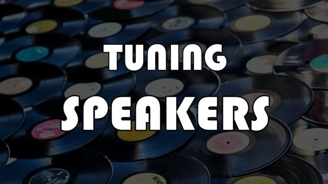 Tuning Speakers and Room Acoustics