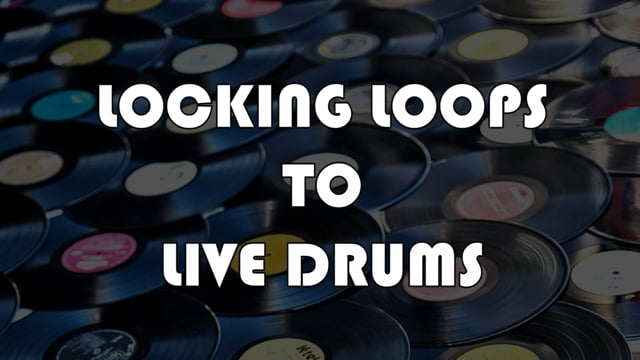 Making Records with Eric Valentine - Locking Loops to Live Drums