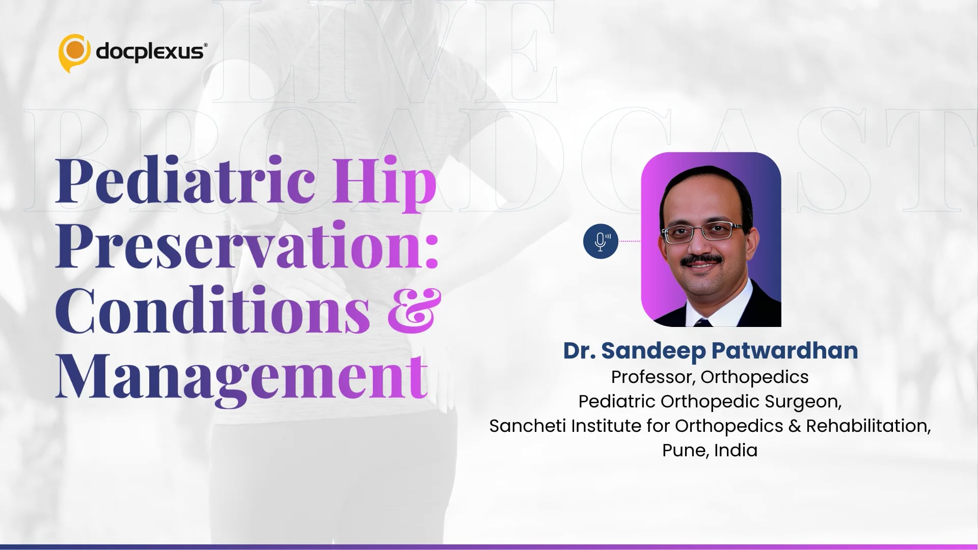 Pediatric Hip Preservation: Conditions & Management