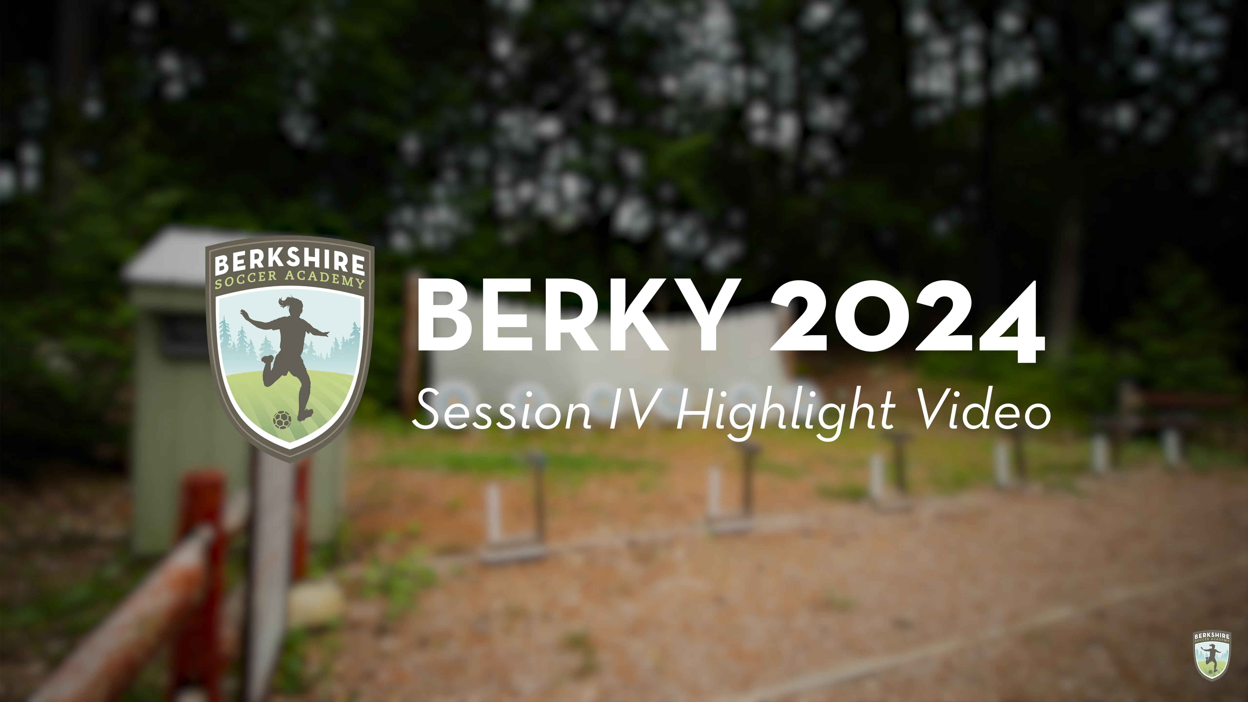 2024 Session IV Media | Berkshire Soccer Academy