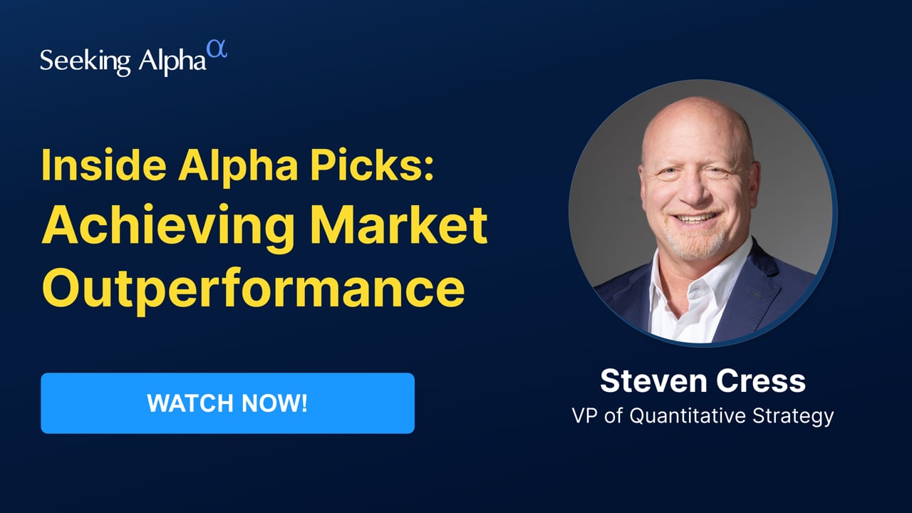 Inside Alpha Picks: Achieving Market Outperformance Replay | Seeking Alpha