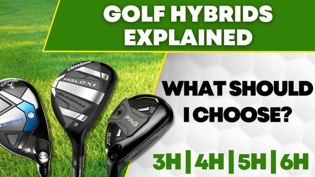 Golf Hybrid Explained - What should I use?