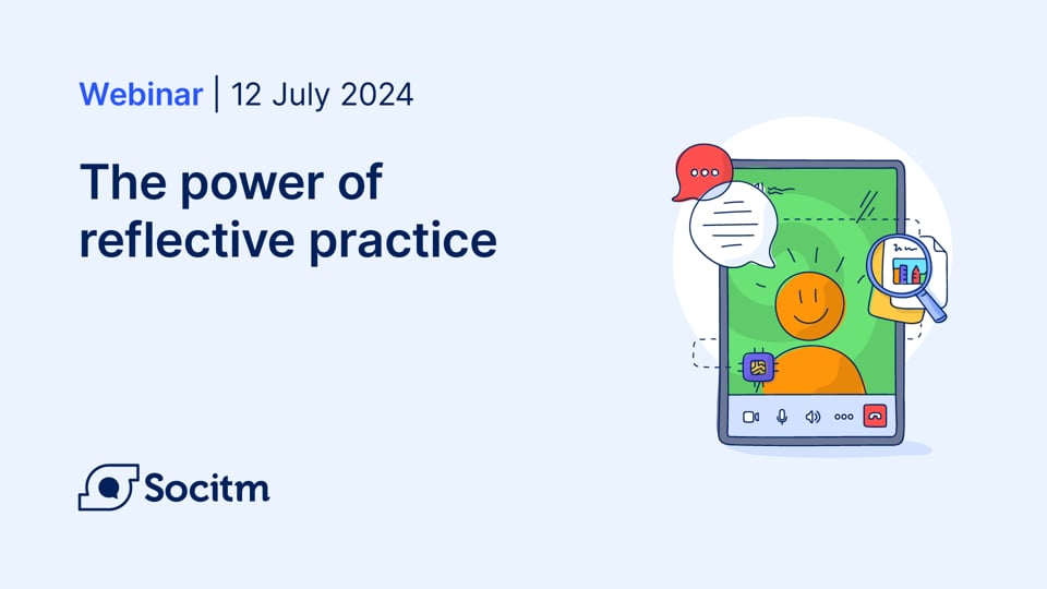 The Power of Reflective Practice - 12th July 2024