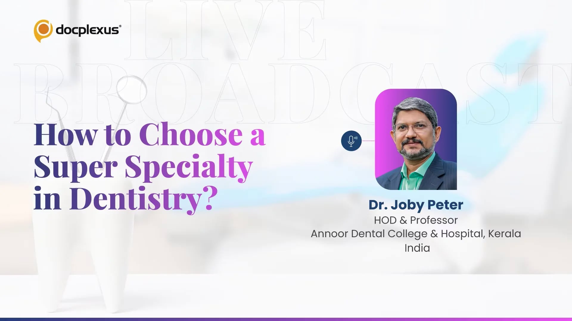 How to Choose a Super Specialty in Dentistry?