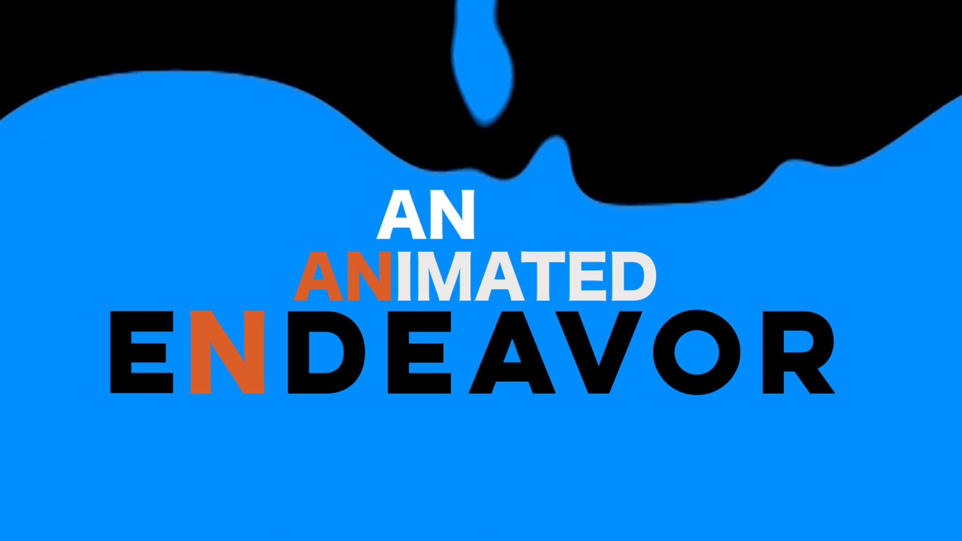 An Animated Endeavor