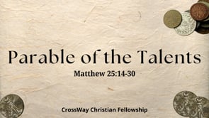 The Parable of the Talents (Matthew 25:14-30)