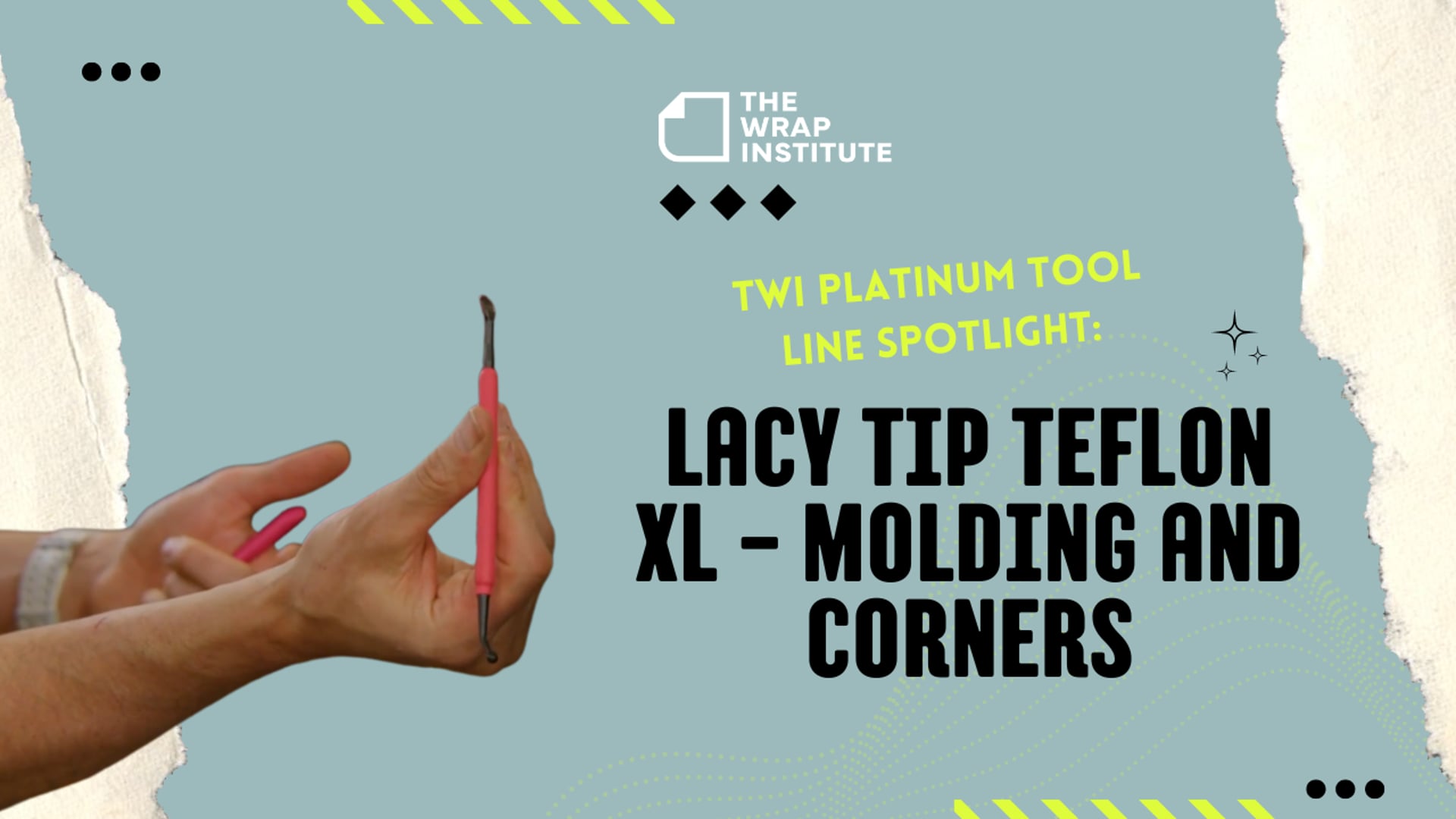 TWI Platinum Tool Line Spotlight: Lacy Tip Teflon XL - Molding and Corners — The Wrap Institute