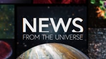 Title motif. In the center is white on-screen text reading “News from the Universe.” The text is against a dark background and placed just above a partial hemisphere of a planet resembling Jupiter. The planet has clouds and bands of orange and white. Several blurred astronomical images create a border along the left, right, and top edges of the frame.