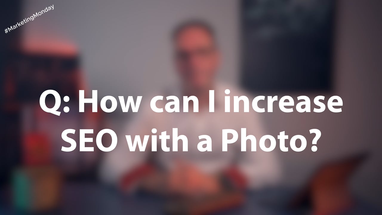 Terry Livesey - 02 - How can I increase SEO with a Photo?