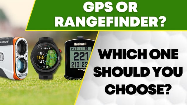 GPS or Rangefinder? Which Unit Should I Choose?