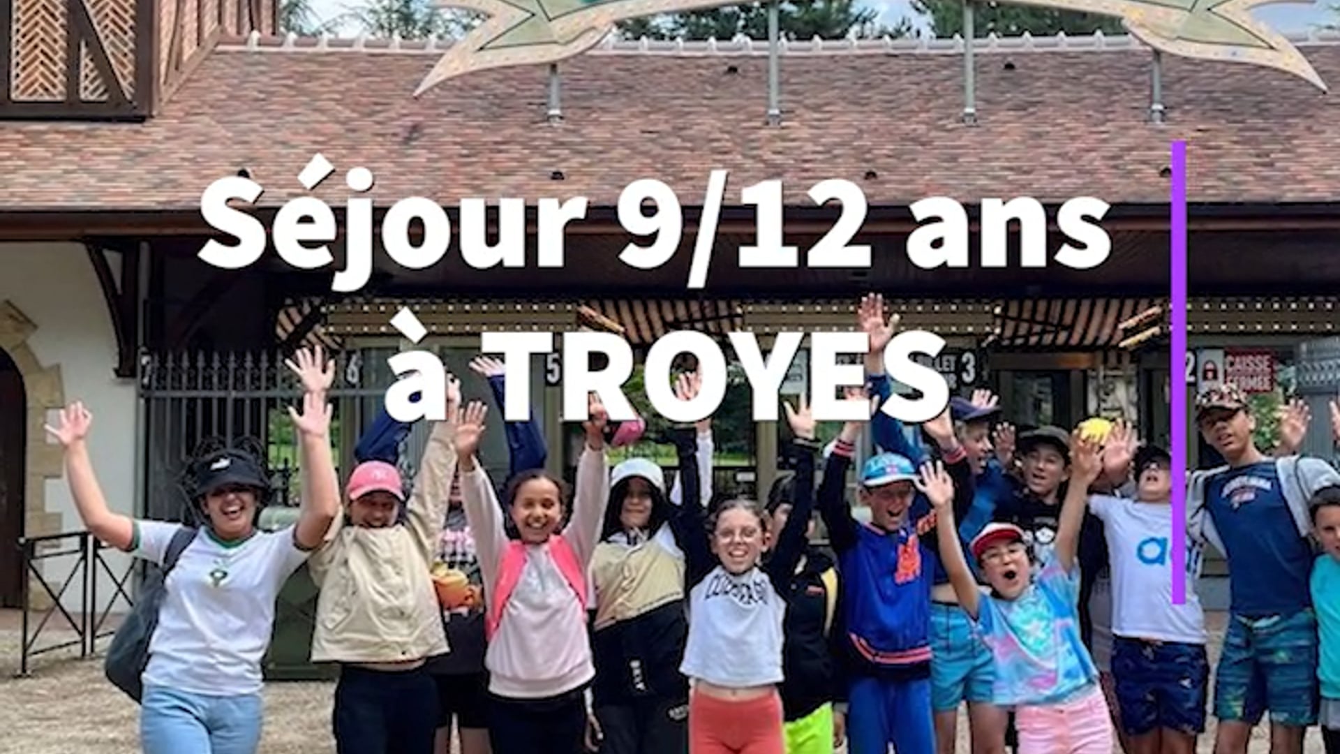 Séjour troyes 2024_9/12 ans