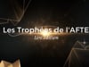 Présentation des Trophées AFTE 2024 par Benoit Rousseau