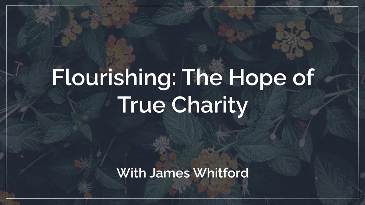 The Hope of True Charity, James Whitford General Session