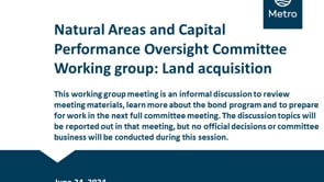 June 24, 2024 Parks and Nature Oversight Committee Land Acquisition Working Group on Vimeo