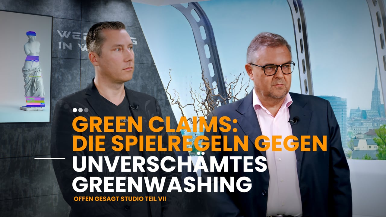 offen gesagt – Green Claims: Die Spielregeln gegen unverschämtes Greenwashing