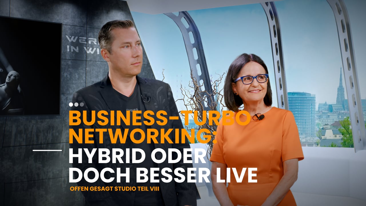 offen gesagt – Business-Turbo Networking: Hybrid oder doch besser live