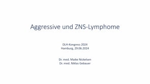 10 Aggressive und ZNS-Lymphome