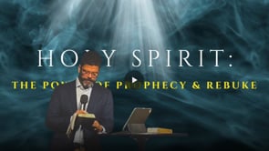 HolySpirit: Power of Prophecy and Rebuke