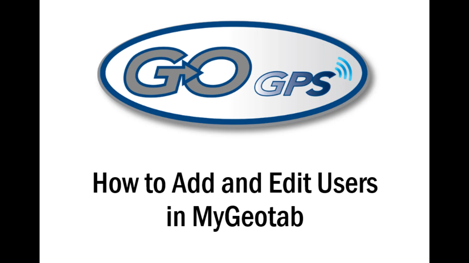 GoGPS - How to Add and Edit Users in MyGeotab | Videos & Movies on Vimeo