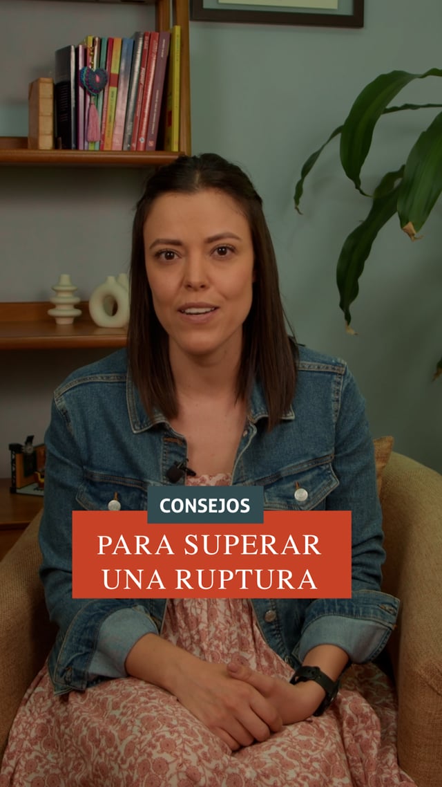 Consejos para superar una ruptura