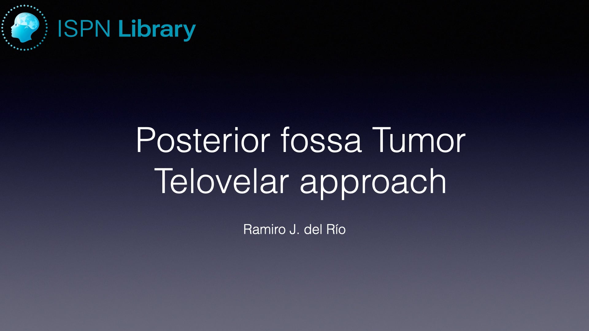 Telovelar Approach for Posterior Fossa Tumor