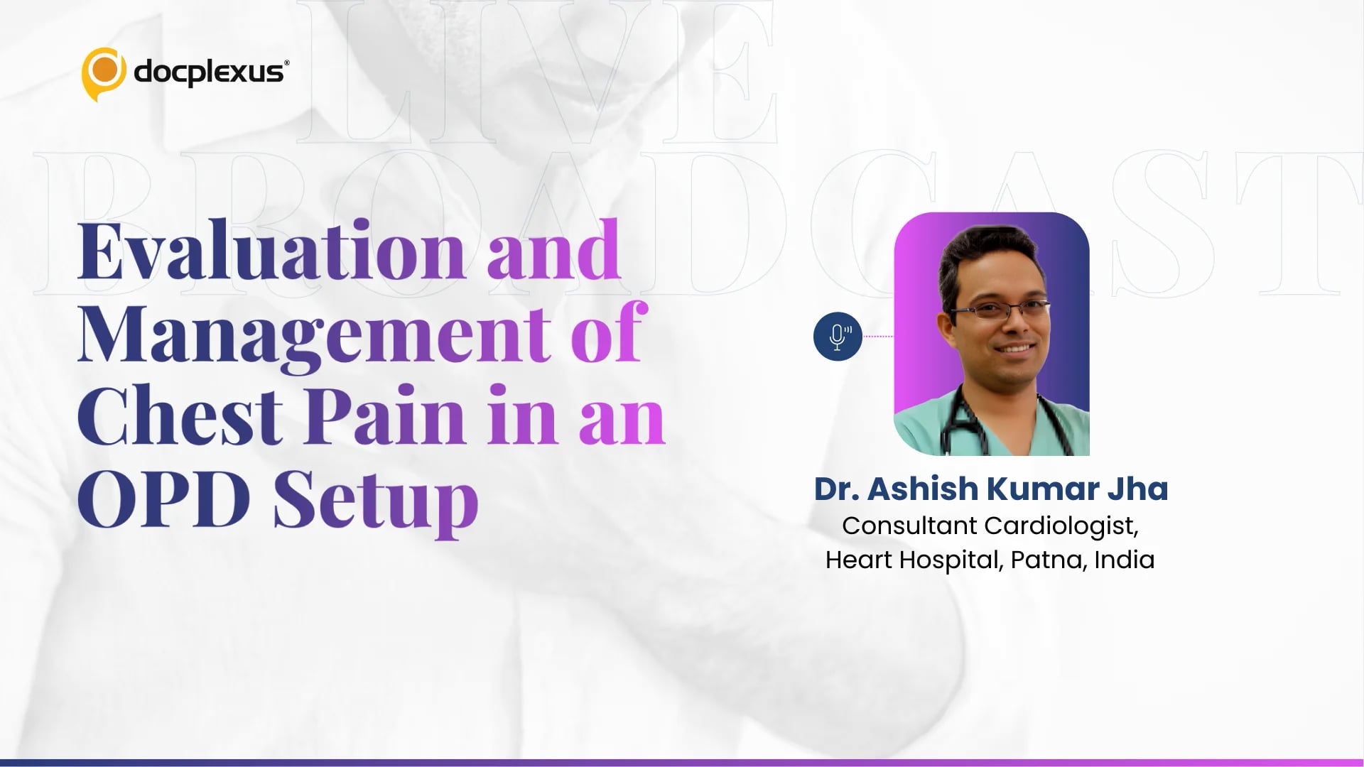 Evaluation and Management of Chest Pain in an OPD Setup