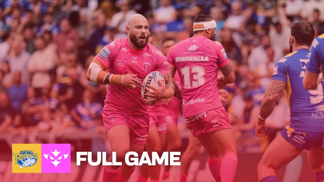 ROUND 18: Leeds Rhinos vs Hull KR - Full Game