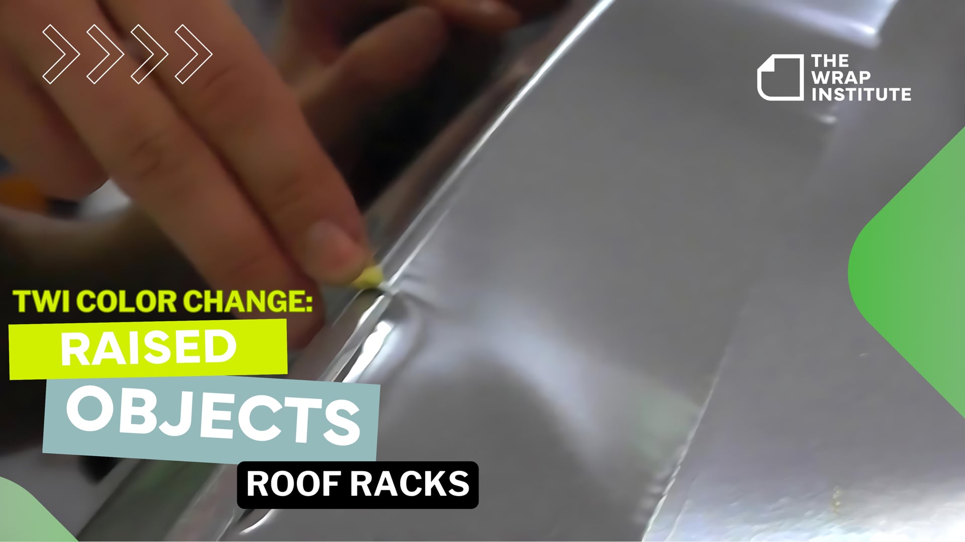 TWI Color Change: Raised Objects - Roof racks — The Wrap Institute