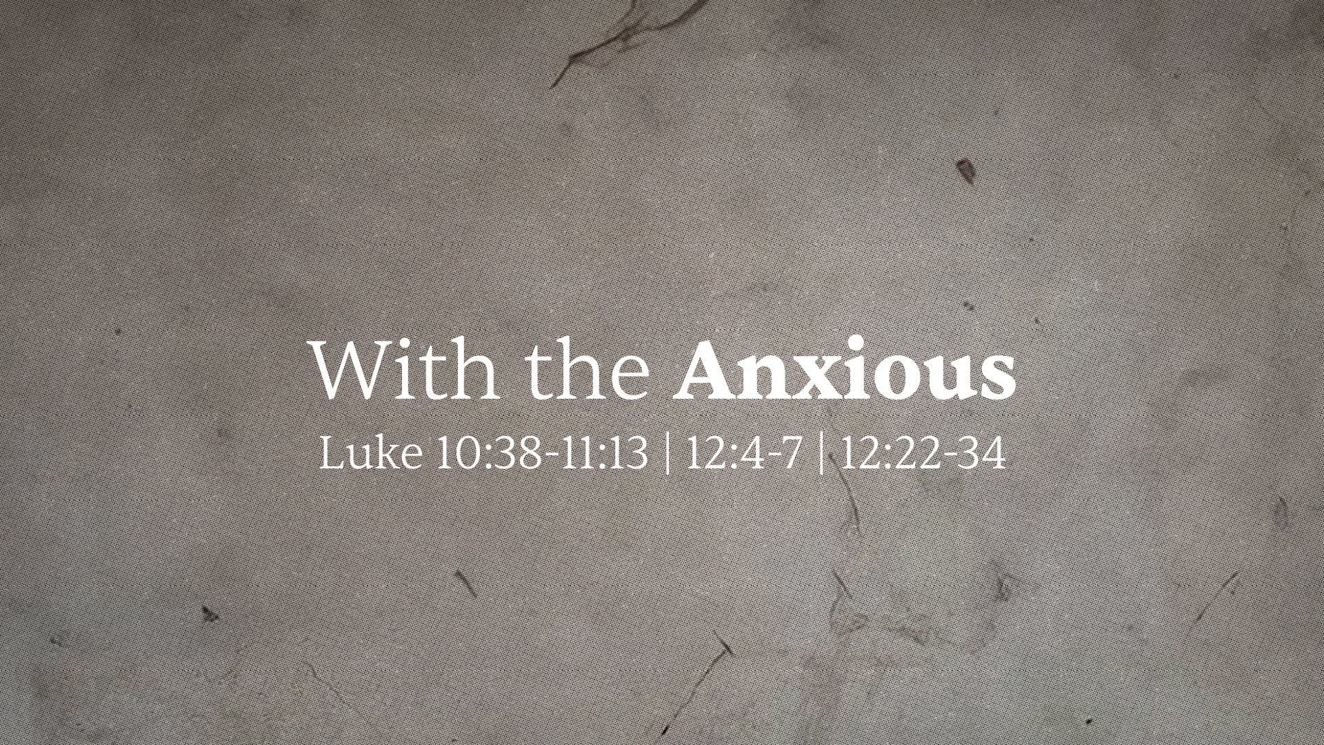 With the Anxious