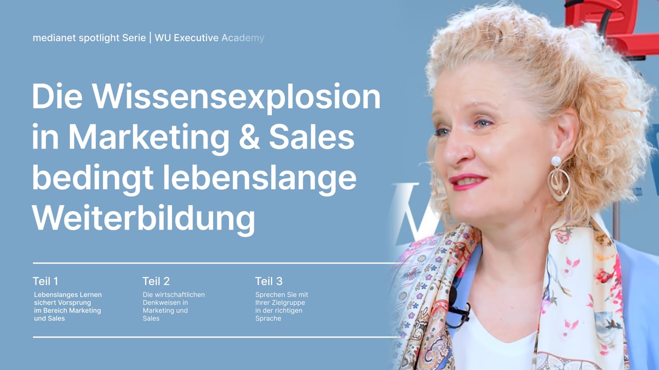 spotlight WU Executive Academy – Die Wissensexplosion in Marketing &#038; Sales bedingt lebenslange Weiterbildung