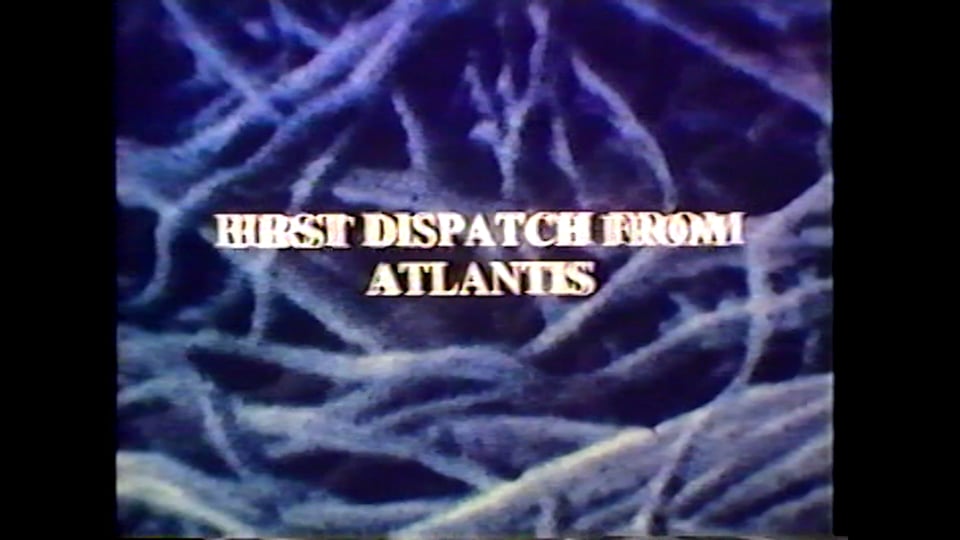 First Dispatch from Atlantis