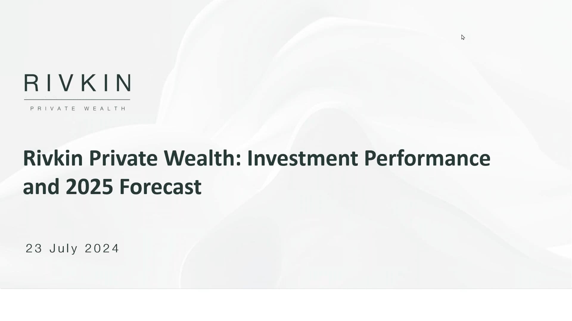 Rivkin Private Wealth_ Investment Performance and 2025 Forecast ...