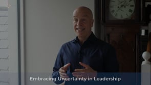 Embracing Uncertainty in Leadership