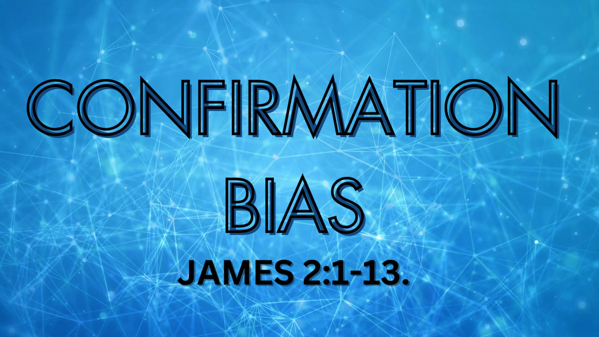 Confirmation Bias - Part 3