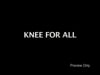 Knee for All