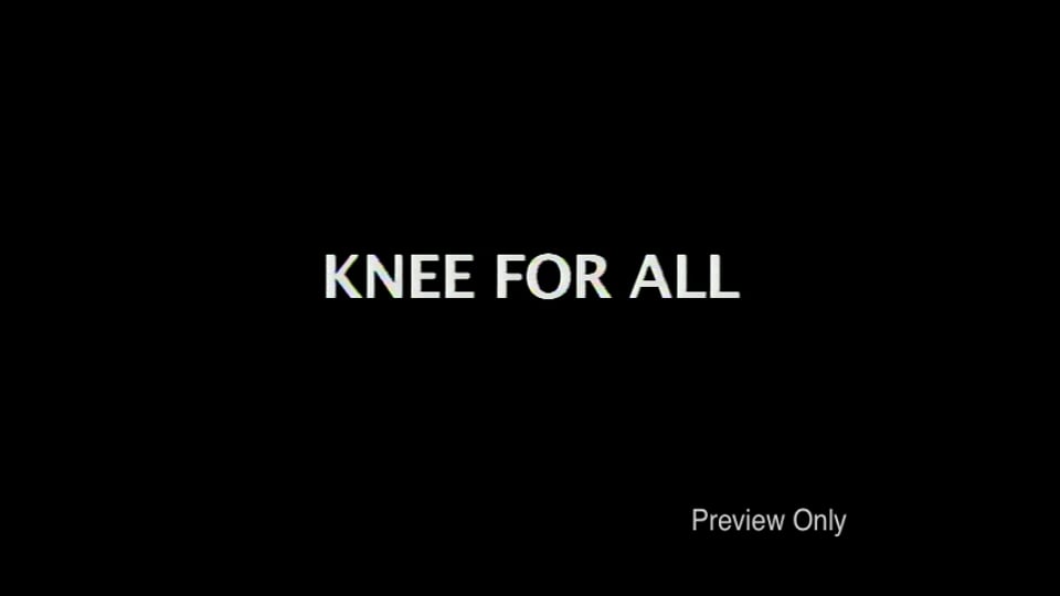 Knee for All