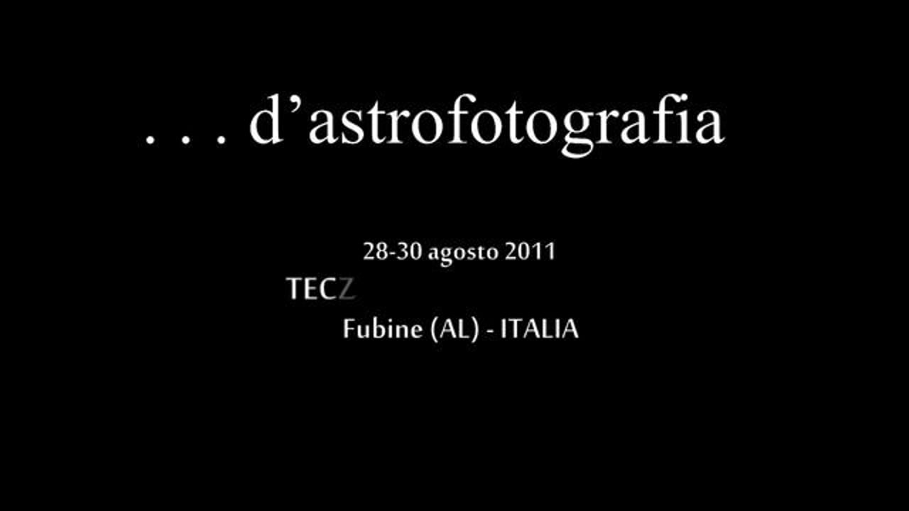 d astrofotografia ♥ Agosto 2011 - v.1.1 edit [hd ready 720p]