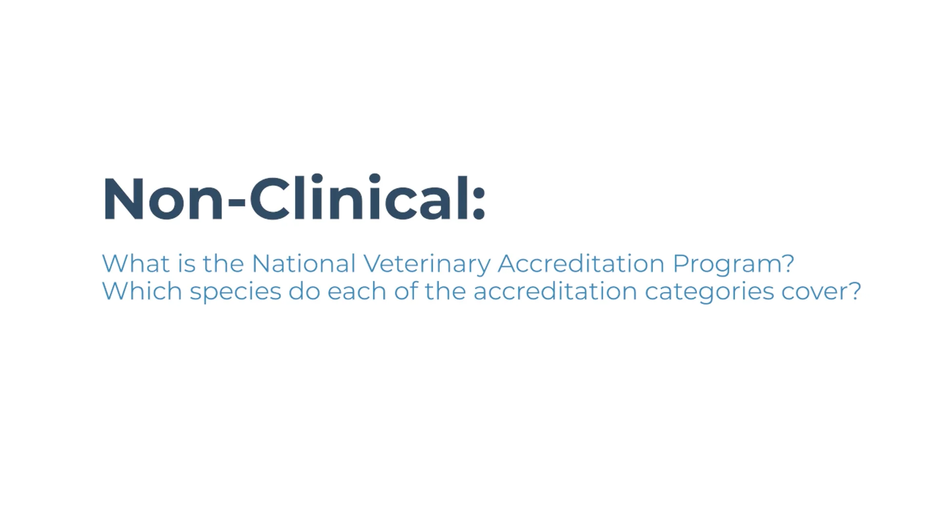 Non-Clinical: What is the National Veterinary Accreditation Program ...