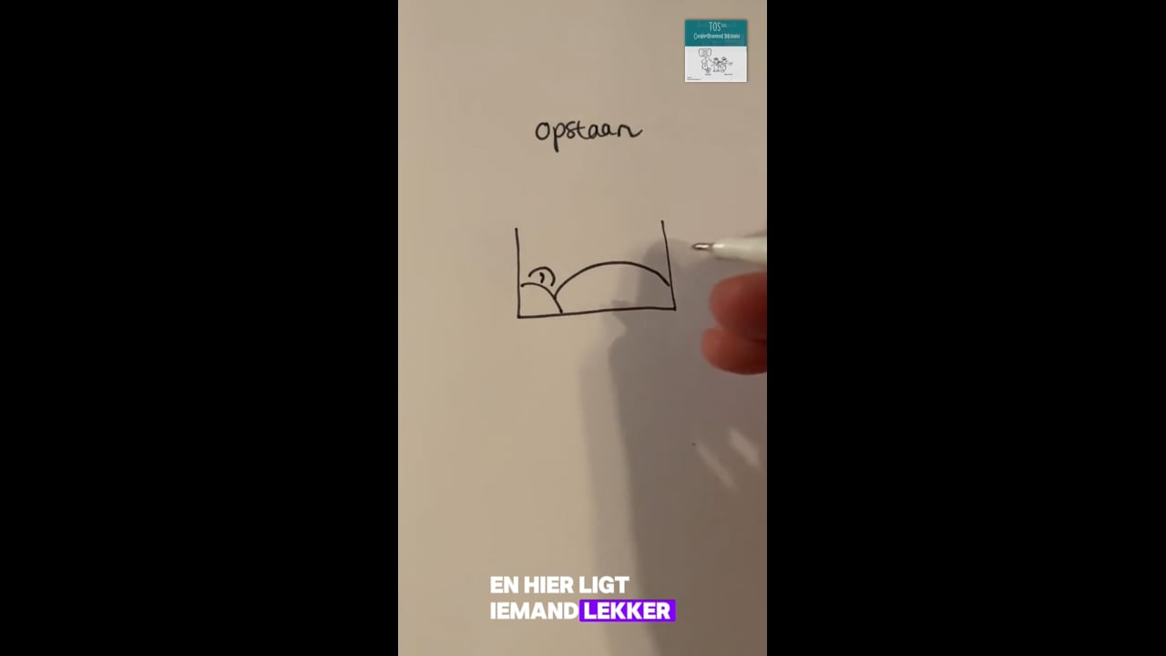 Opstaan - naar bed gaan*