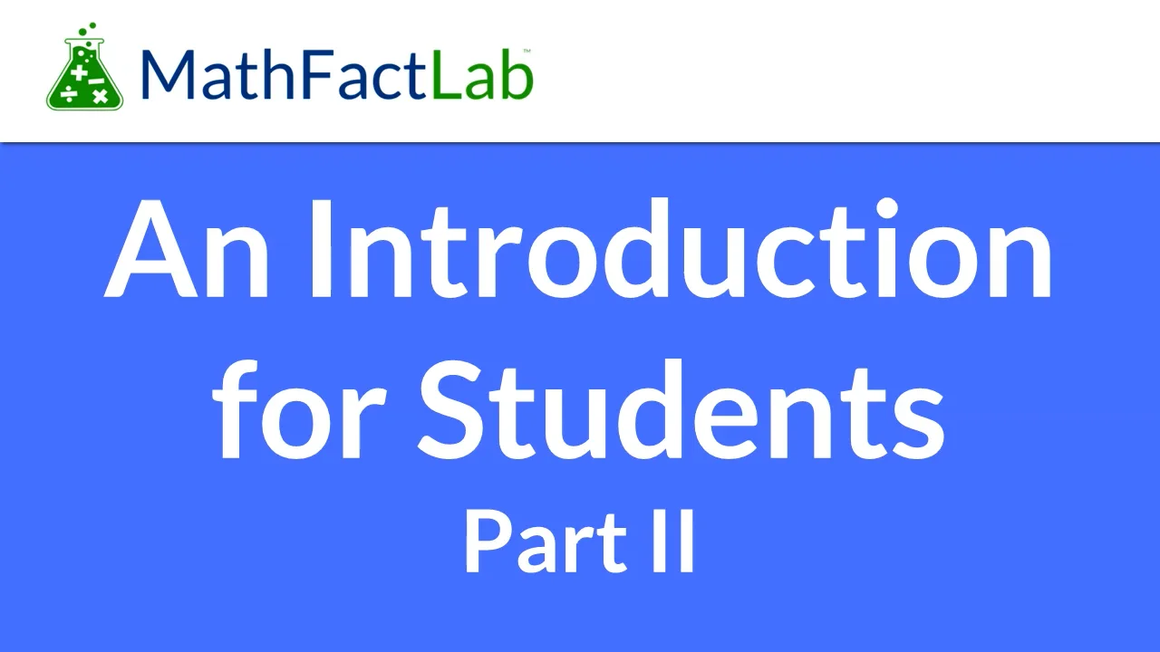 Student Introduction to MathFactLab Part II