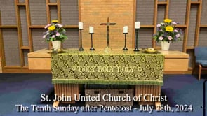 The Tenth Sunday after Pentecost - July 28th, 2024